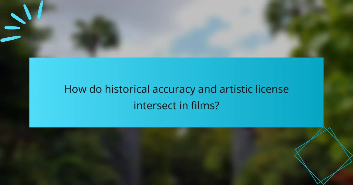 How do historical accuracy and artistic license intersect in films?